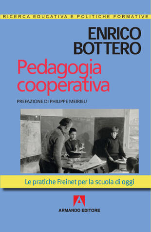 copertina Pedagogia cooperativa. Le pratiche Freinet per la scuola di oggi