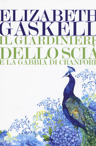 copertina Il giardiniere dello Scià e La gabbia di Cranford