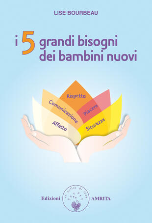 copertina I 5 grandi bisogni dei bambini nuovi