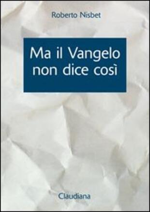 copertina Ma il Vangelo non dice così. Esposizione delle differenze fra la chiesa cattolica romana e il Vangelo