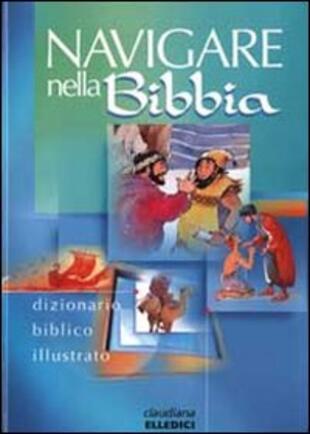 copertina Navigare nella Bibbia. Dizionario biblico illustrato