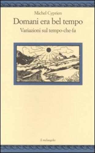 copertina Domani era bel tempo. Variazioni sul tempo-che-fa