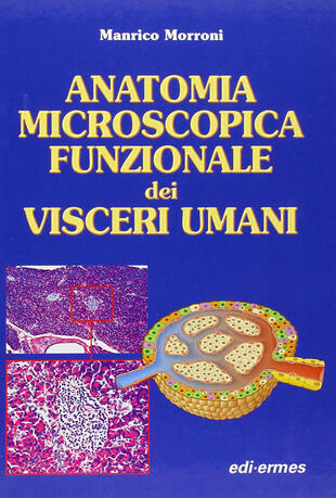 copertina Anatomia microscopica funzionale dei visceri umani