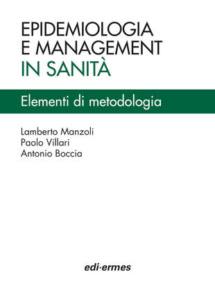 copertina Epidemiologia e management in sanità. Elementi di metodologia