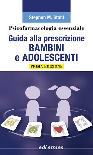 copertina Psicofarmacologia essenziale. Guida alla prescrizione bambini e adolescenti