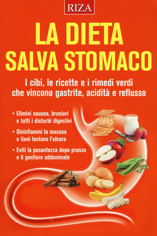 copertina La dieta salva stomaco. I cibi, le ricette e i rimedi verdi che vincono gastrite, acidità e reflusso
