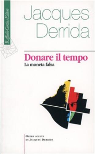 copertina Donare il tempo. La moneta falsa