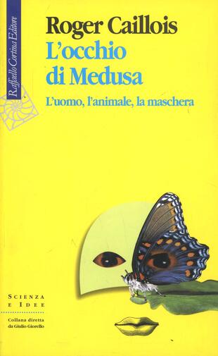 copertina L' occhio di Medusa. L'uomo, l'animale, la maschera
