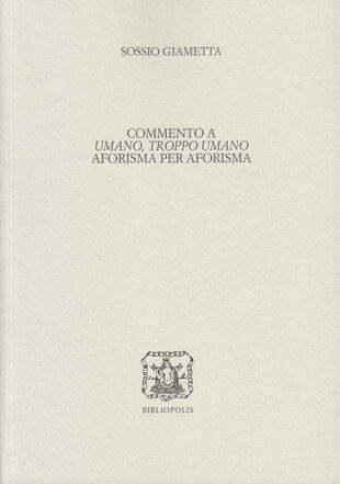 copertina Commento a «Umano, troppo umano» aforisma per aforisma