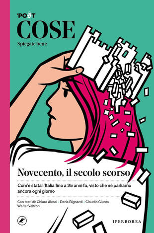 copertina Cose spiegate bene. Novecento, il secolo scorso
