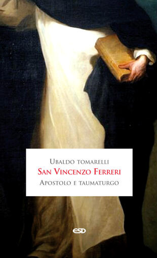copertina San Vincenzo Ferreri apostolo e taumaturgo