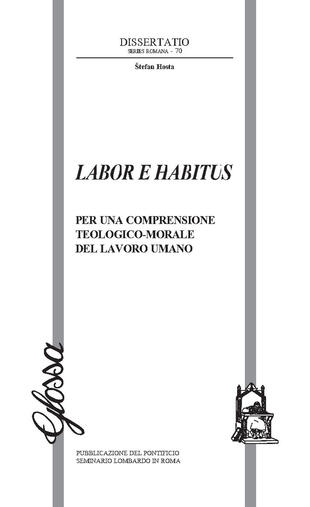 copertina Labor e habitus. Per una comprensione teologico-morale del lavoro umano