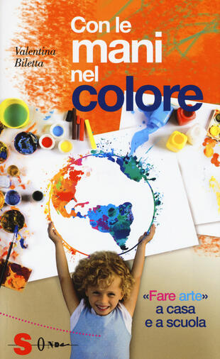 copertina Con le mani nel colore. «Fare arte» a casa e a scuola