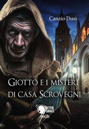 copertina Giotto e i misteri di Casa Scrovegni