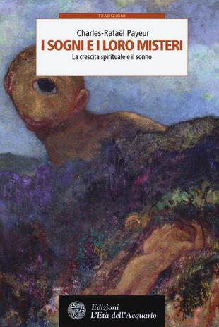 copertina I sogni e i loro misteri. La crescita spirituale e il sonno