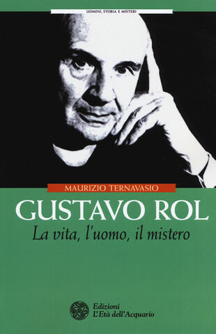 copertina Gustavo Rol. La vita, l'uomo, il mistero