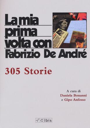 copertina La mia prima volta con Fabrizio De André. 515 storie