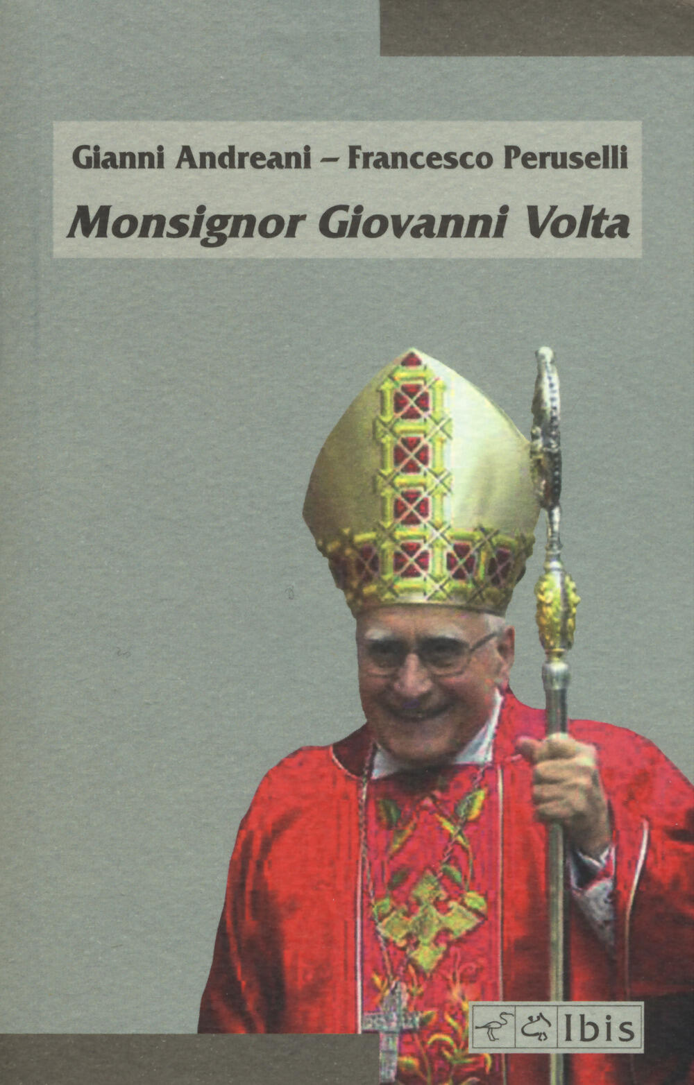 B. IL VESCOVO - Mons. Giovanni Volta Vescovo di Pavia