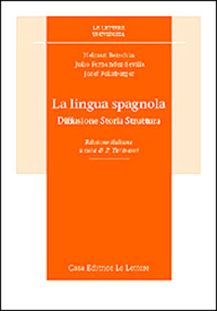 copertina La lingua spagnola. Diffusione, storia, struttura