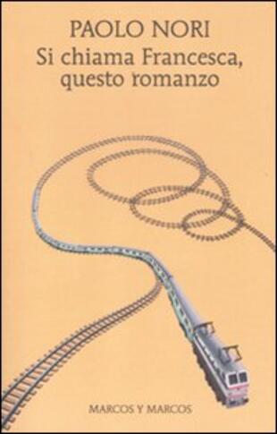 copertina Si chiama Francesca, questo romanzo