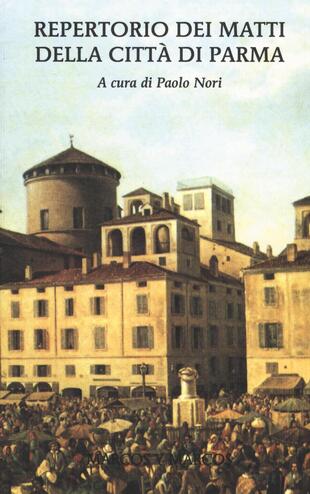 copertina Repertorio dei matti della città di Parma