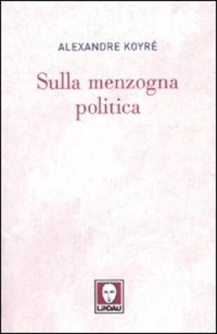 copertina Sulla menzogna politica