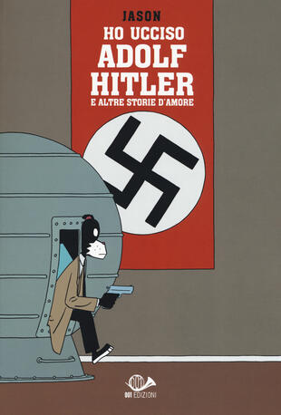 copertina Ho ucciso Adolf Hitler e altre storie d'amore