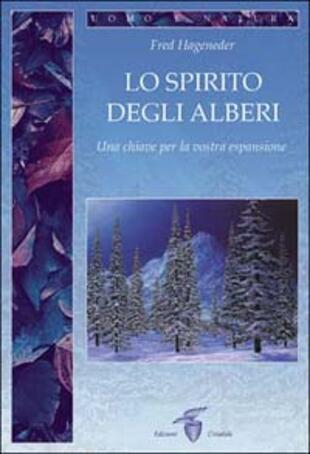 copertina Lo spirito degli alberi. Una chiave per la vostra espansione