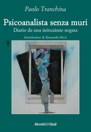 copertina Psicoanalista senza muri. Diario da una istituzione negata