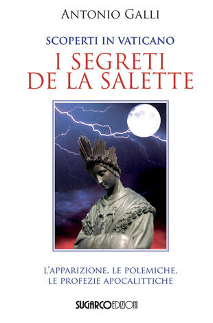 copertina Scoperti in Vaticano i segreti de La Salette