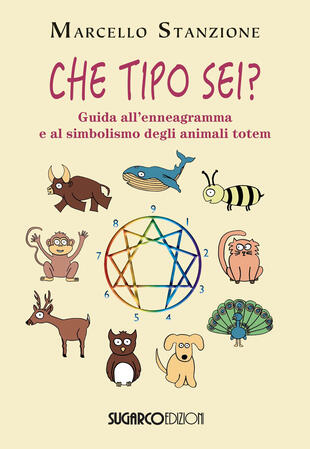 copertina Che tipo sei? Guida all'ennegramma e al simbolismo degli animali totem