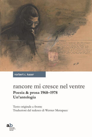 copertina Rancore mi cresce nel ventre. Poesia &amp; prosa 1968-1978