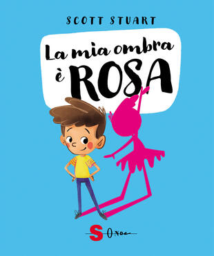 copertina La mia ombra è rosa. Ediz. a colori
