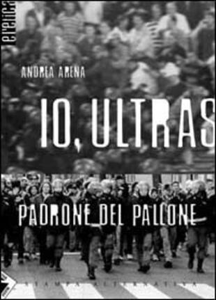 copertina Io, ultras padrone del pallone