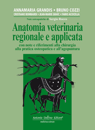 copertina Anatomia veterinaria regionale e applicata, con note e riferimenti alla chirurgia alla pratica osteopatica e all'agopuntura