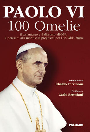 copertina Paolo VI. 100 omelie. Il pensiero alla morte e la preghiera per l'on. Aldo Moro