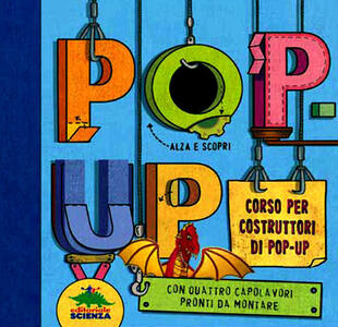 copertina Pop-up. Corso per costruttori di pop-up. Libro pop-up. Ediz. illustrata