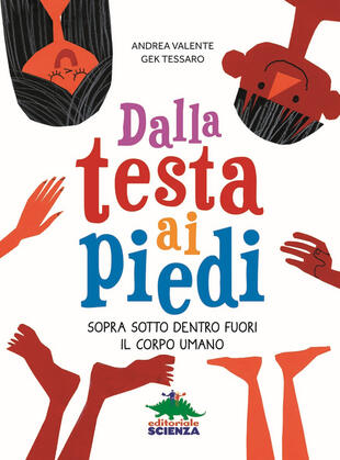 copertina Dalla testa ai piedi. Sopra sotto dentro fuori il corpo umano