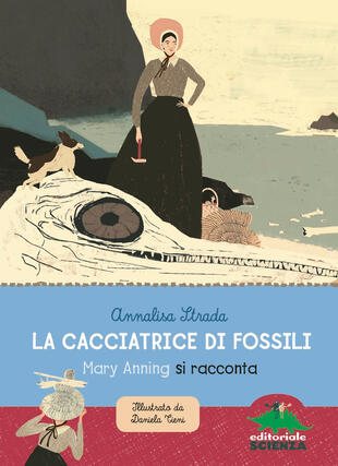 copertina La cacciatrice di fossili. Mary Anning si racconta