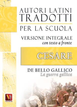 copertina La guerra gallica-De bello gallico. Versione integrale con testo latino a fronte
