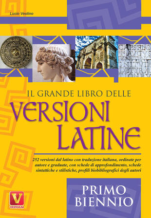 copertina Il grande libro delle versioni latine. Testo latino a fronte. Per il primo biennio