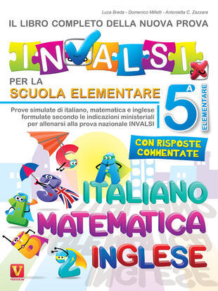 copertina Il libro completo della nuova prova INVALSI per la scuola elementare. 5ª elementare. Italiano, matematica e inglese