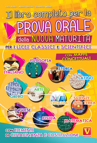 copertina Il libro completo per la prova orale della nuova Maturità. Per i Licei classici e scientifici. Con mappe concettuali. Con elementi di cittadinanza e costituzione