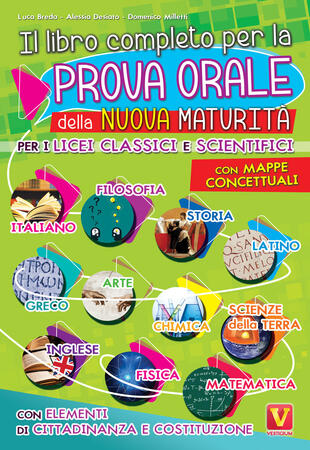 copertina Il libro completo per la prova orale della nuova Maturità. Per i Licei classici e scientifici. Con mappe concettuali. Con elementi di cittadinanza e costituzione