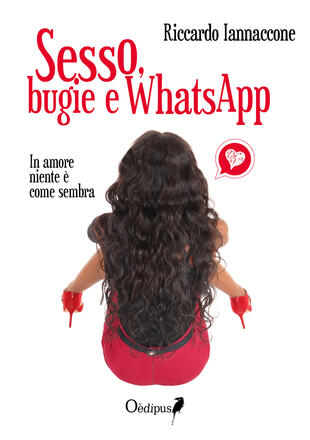 copertina Sesso, bugie e WhatsApp. In amore niente è come sembra