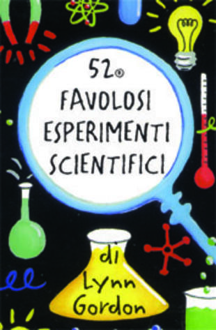 copertina 52 favolosi esperimenti scientifici