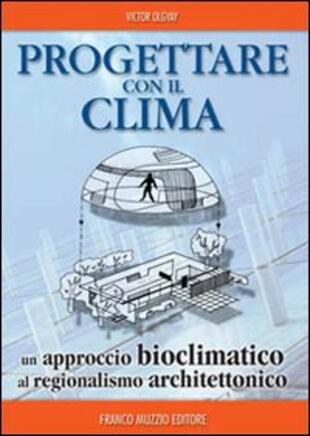 copertina Progettare con il clima. Un approccio bioclimatico al regionalismo architettonico