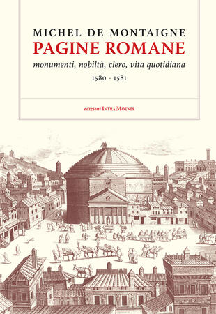 copertina Pagine romane. Monumenti, nobiltà, clero, vita quotidiana (1580-1581)