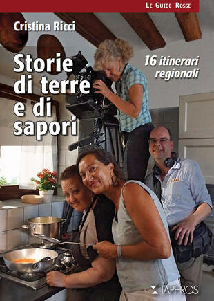 copertina Storie di terre e di sapori. 16 itinerari regionali
