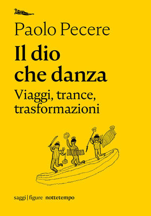 copertina Il dio che danza. Viaggi, trance, trasformazioni